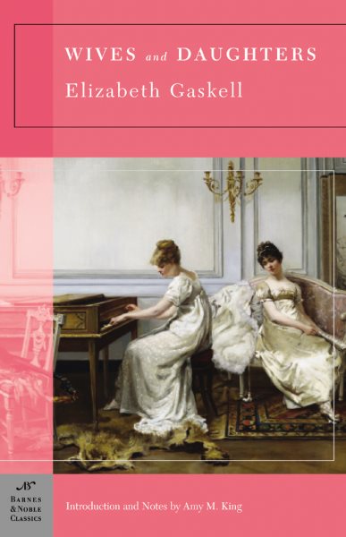Wives and Daughters (Barnes & Noble Classics Series) cover