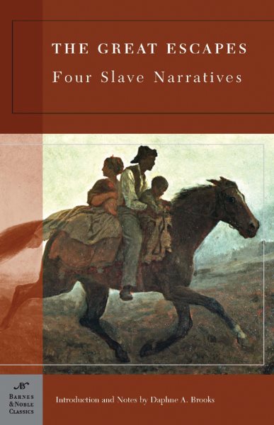 The Great Escapes: Four Slave Narratives (Barnes & Noble Classics Series) cover