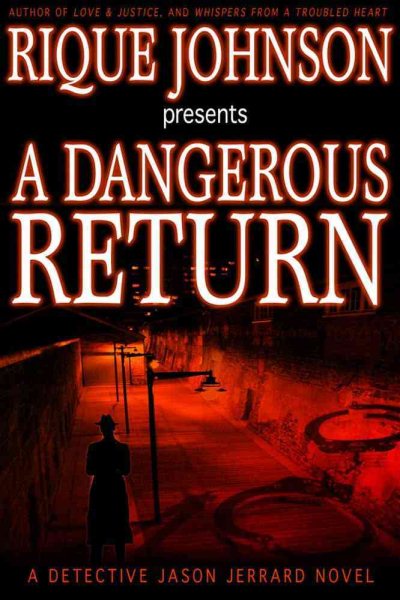 A Dangerous Return: A Detective Jason Jerrard Mystery cover