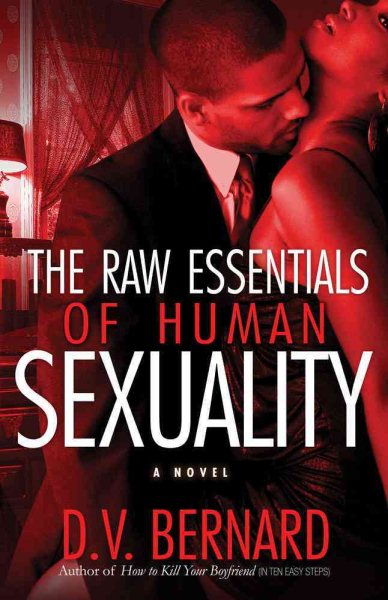 The Raw Essentials of Human Sexuality (Strebor Quickiez)