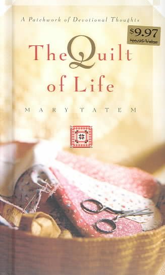 The Quilt of Life: A Patchwork of Devotional Thoughts cover