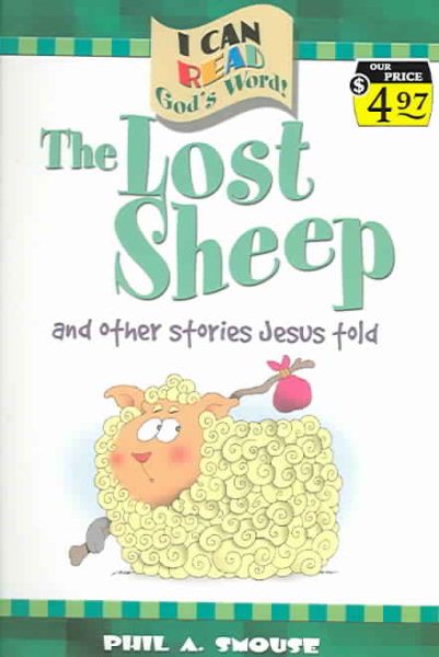 The Lost Sheep and Other Stories Jesus Told (I Can Read God's Word) cover