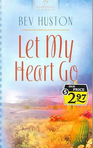 Let My Heart Go (Heartsong Presents #597) cover