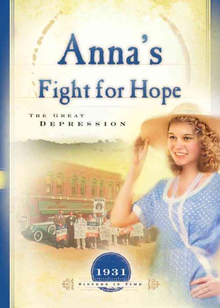 Anna's Fight for Hope: The Great Depression (1931) (Sisters in Time #20) cover