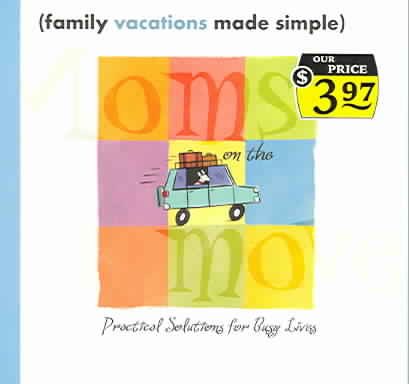 Family Trips Made Simple (Moms on the Move) cover