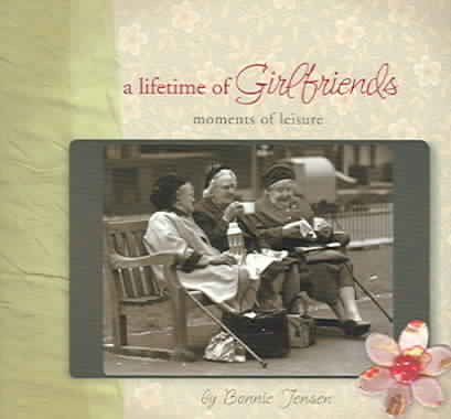 A Lifetime of Girlfriends (Moments of Leisure) cover