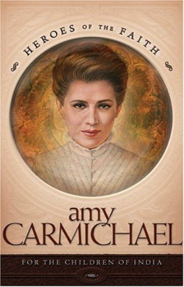 Amy Carmichael: For the Children of India (Heroes of the Faith (Concordia)) cover