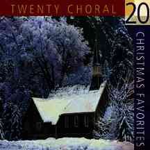 20 Choral Christmas Favorites (Christmas Music CDs) cover