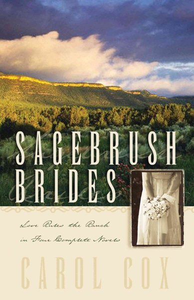 Sagebrush Brides: Journey Toward Home/The Measure of a Man/Season of Hope/Cross My Heart (Heartsong Novella Collection) cover
