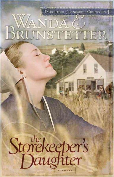 The Storekeeper's Daughter (Daughters of Lancaster County, Book 1) cover