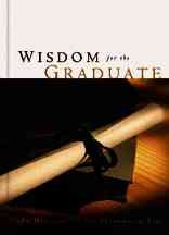 Wisdom for the Graduate