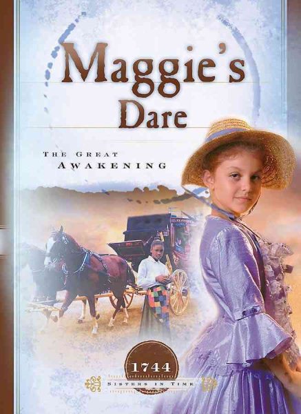 Maggie's Dare: The Great Awakening (1744) (Sisters in Time #3) cover