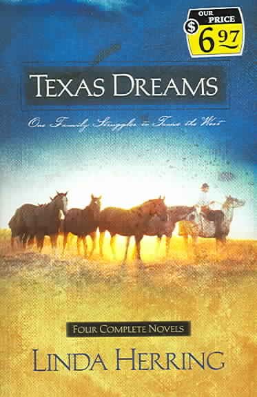Texas Dreams: Song of Captivity/Dreams of the Pioneer/Dreams of Glory/Dreams Fulfilled (Heartsong Novella Collection) cover