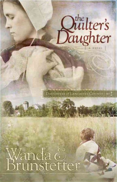 The Quilter's Daughter (Daughters of Lancaster County, Book 2) cover