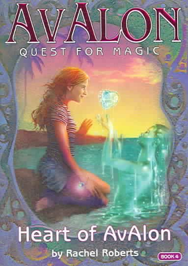 Heart of Avalon (Avalon Quest for Magic) cover