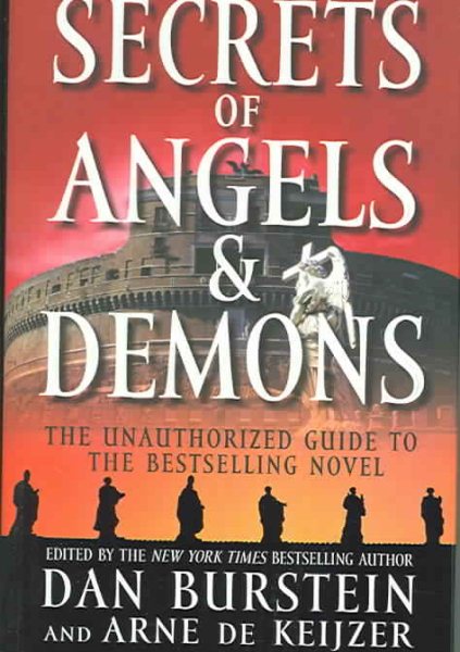 Secrets of Angels & Demons: The Unauthorized Guide to the Bestselling Novel cover