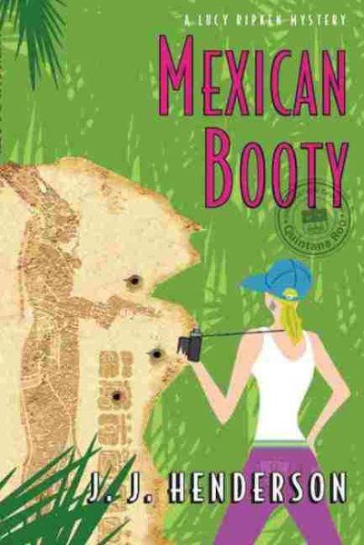 Mexican Booty: A Lucy Ripken Mystery cover