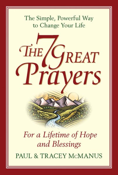The 7 Great Prayers: For a Lifetime of Hope and Blessings cover