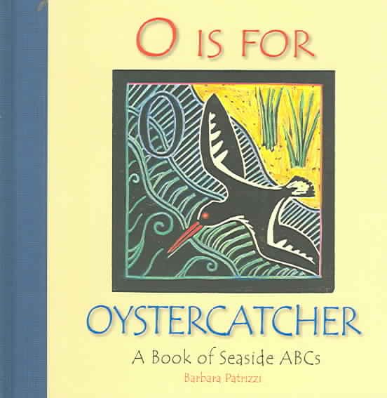 O Is For Oystercatcher: A Book of Seaside ABCs cover