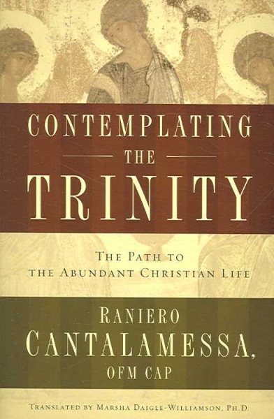 Contemplating the Trinity: The Path to the Abundant Christian Life cover