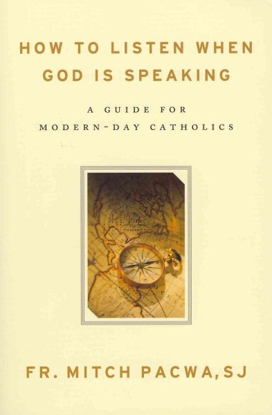 How to Listen When God Is Speaking: A Guide for Modern-Day Catholics cover
