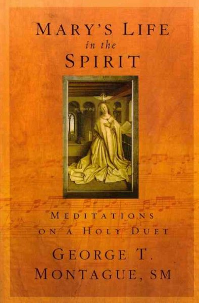 Mary's Life in the Spirit: Meditations on a Holy Duet cover