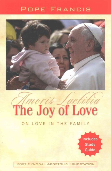 The Joy of Love:On Love in the Family: Amoris Laetitia cover