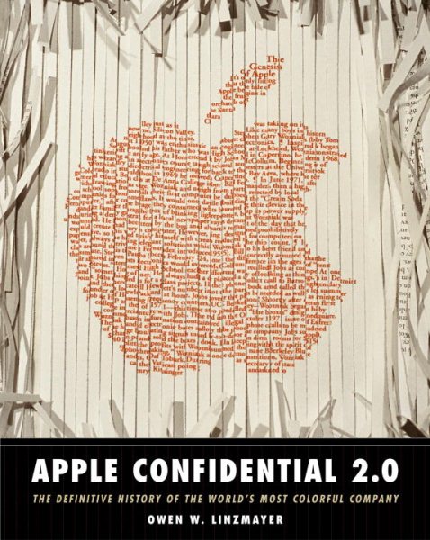 Apple Confidential 2.0: The Definitive History of the World's Most Colorful Company cover
