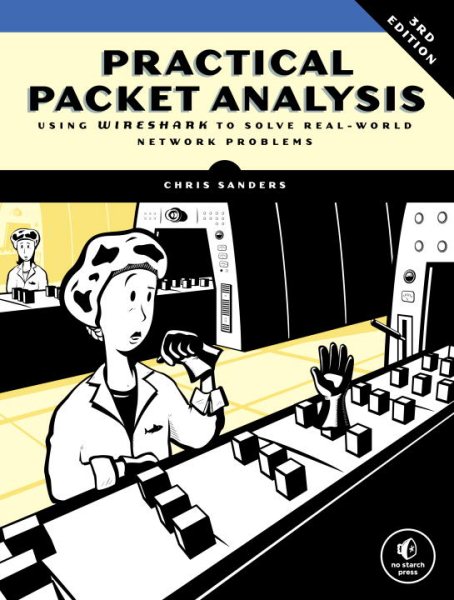 Practical Packet Analysis: Using Wireshark to Solve Real-World Network Problems cover