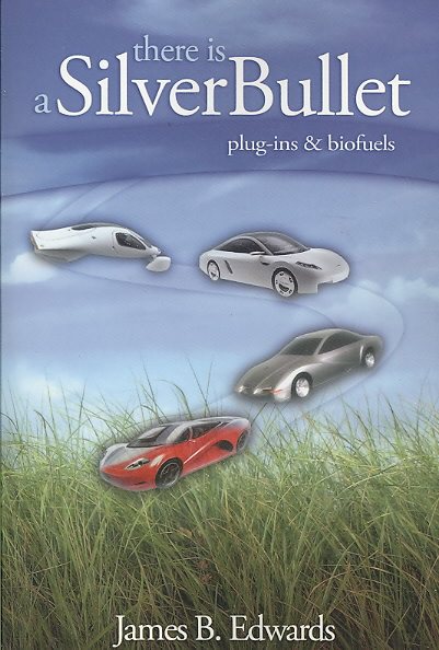 THERE IS A SILVER BULLET: PLUG-INS & BIOFUELS cover