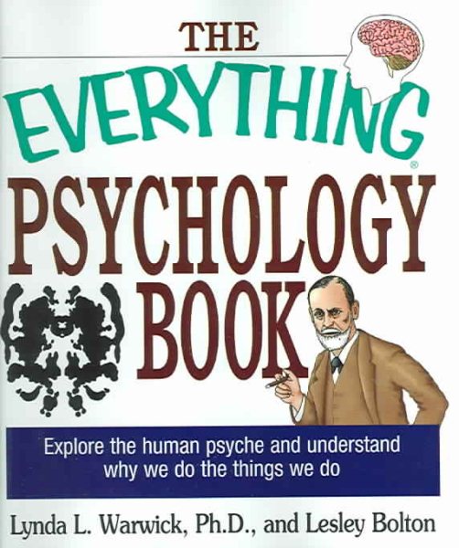 The Everything Psychology Book: Explore the Human Psyche and Understand Why We Do the Things We Do cover