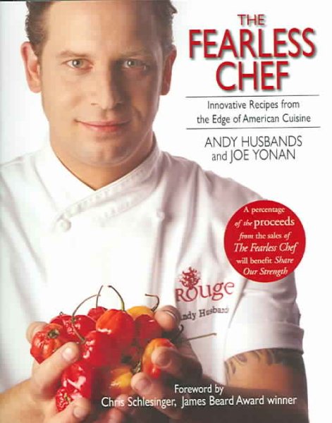 The Fearless Chef: Innovative Recipes from the Edge of American Cuisine cover