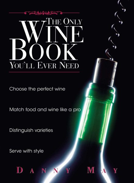 The Only Wine Book You'll Ever Need cover
