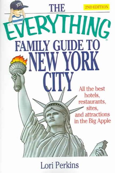 Everything Family Guide To New York City 2nd Edition (Everything: Travel and History) cover