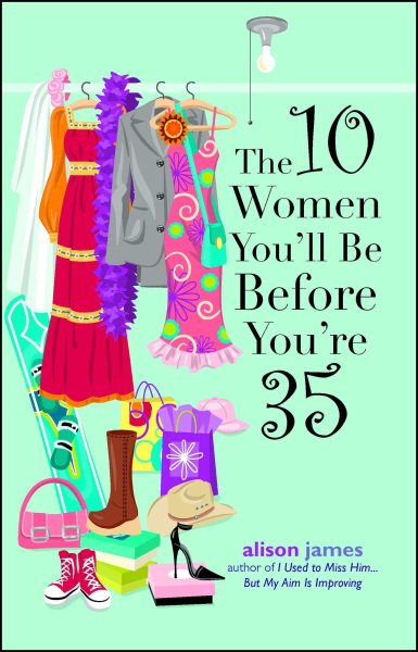 The 10 Women You'll Be Before You're 35 cover