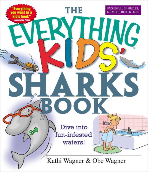 The Everything Kids' Sharks Book: Dive Into Fun-infested Waters! cover