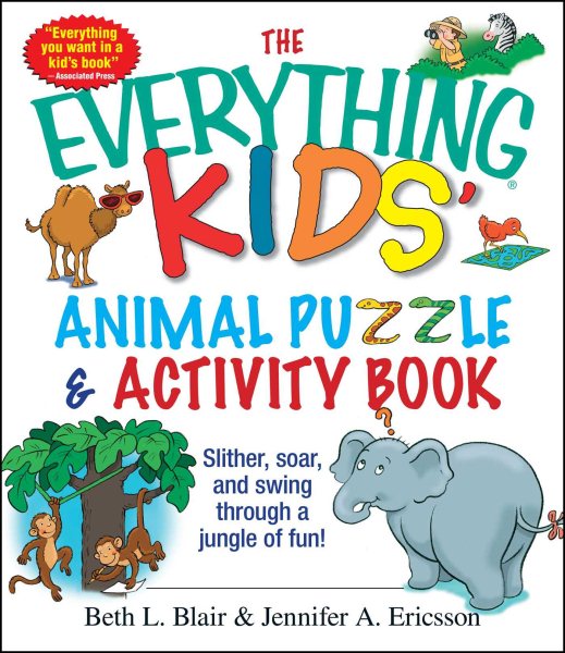 The Everything Kids' Animal Puzzles & Activity Book: Slither, Soar, And Swing Through A Jungle Of Fun! cover