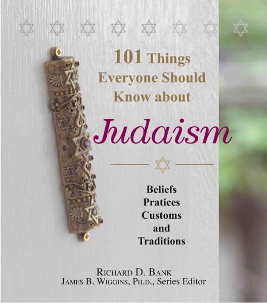 101 Things Everyone Should Know About Judaism: Beliefs, Practices, Customs, And Traditions cover