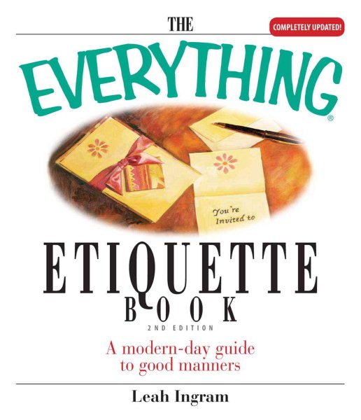 The Everything Etiquette Book: A Modern-Day Guide To Good Manners cover