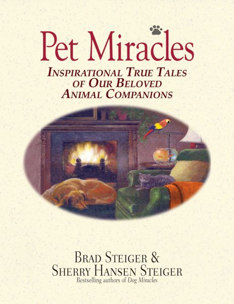 Pet Miracles: Inspirational Stories of Our Beloved Animal Companions cover