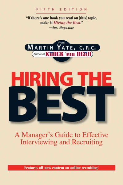 Hiring the Best:  Manager's Guide to Effective Interviewing and Recruiting, Fifth Edition cover