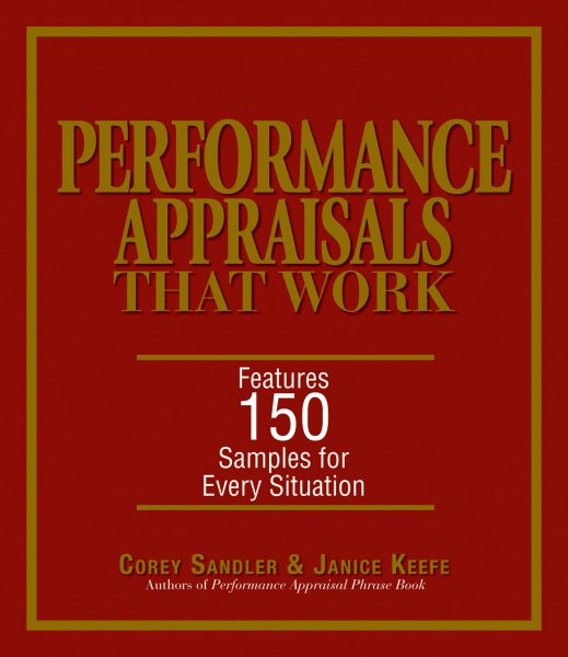 Performance Appraisals That Work: Features 150 Samples for Every Situation cover