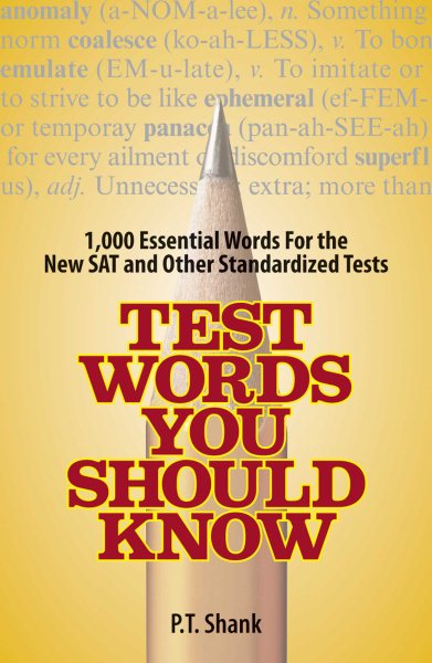 Test Words You Should Know: 1,000 Essential Words for the New SAT and Other Standardized Texts cover