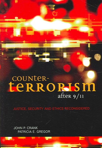 Counter-Terrorism after 9/11: Justice, Security and Ethics Reconsidered cover
