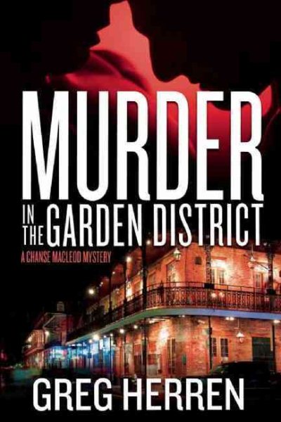 Murder in the Garden District: A Chanse MacLeod Mystery (Chanse MacLeod Mysteries) cover