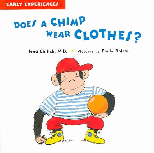 Does a Chimp Wear Clothes? (Early Experiences) cover