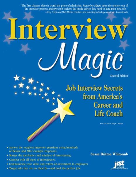 Interview Magic: Job Interview Secrets from America's Career and Life Coach cover