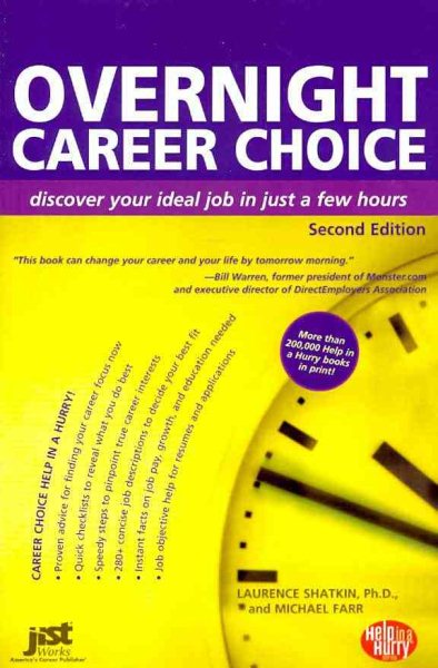 Overnight Career Choice: Disover Your Ideal Job in Just a Few Hours, 2nd Ed (Help in a Hurry Series) (Overnight Career Choice: Discover Your Ideal Job in Just a Few Hours) cover