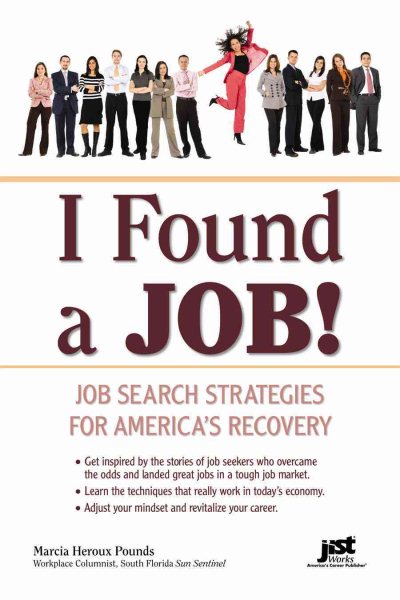 I Found a Job!: Career Advice from Job Hunters Who Landed on Their Feet cover
