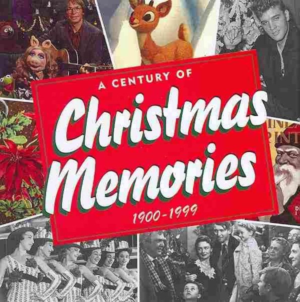 A Century of Christmas Memories, 1900-1999 cover